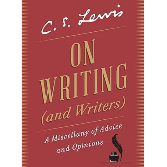 في الكتابة (والكتاب): مجموعة متنوعة من النصائح والآراء