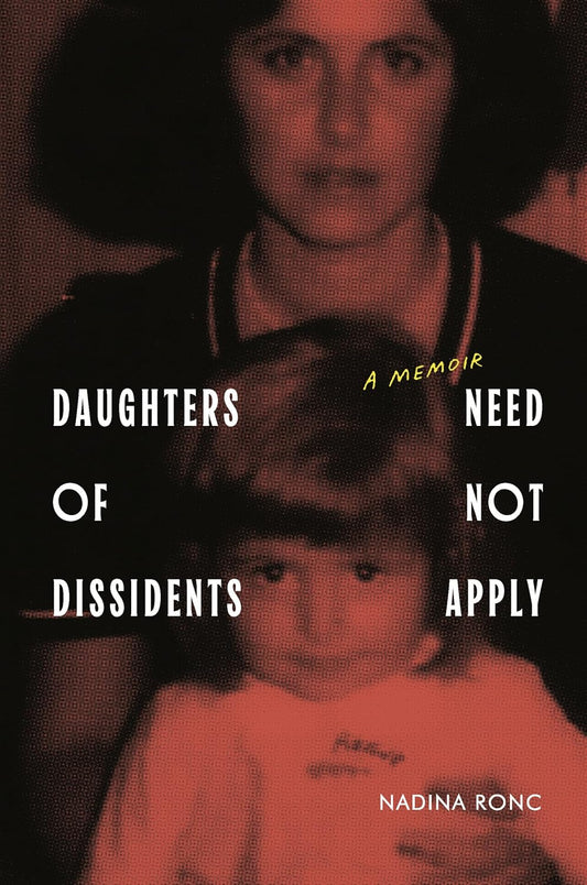 Daughters of Dissidents Need Not Apply