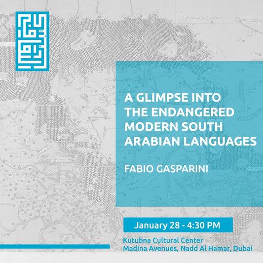 Sunday 28/1 - A Glimpse into The Endangered Modern South Arabian Languages