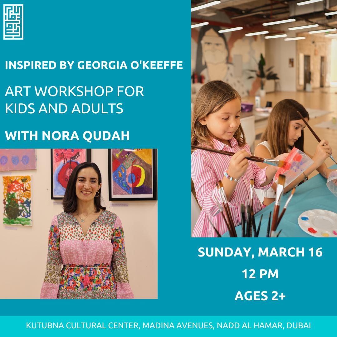 Inspired by Georgia O'Keeffe: Art Workshop for Kids and Adults with Nora Qudah