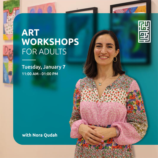 Tuesday, January 7—Art Workshop for Adults with Nora Qudah