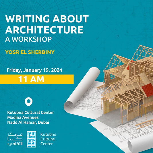 Friday 19/1 - Writing About Architecture: A Workshop