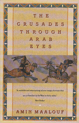 The Crusades Through Arab Eyes