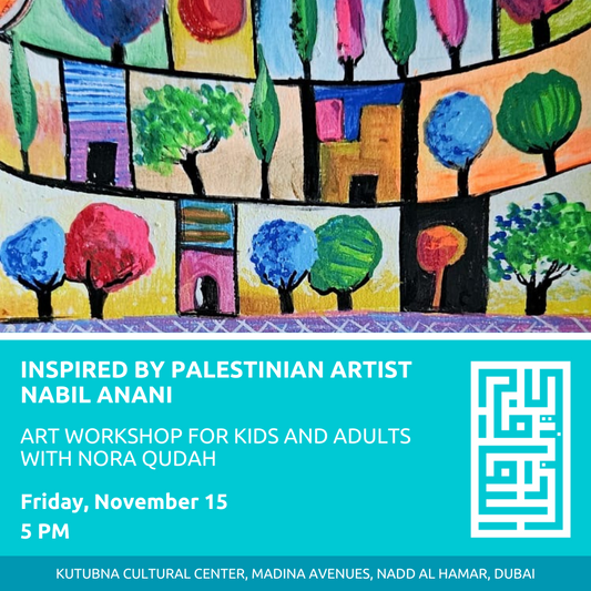 Inspired by Palestinian Artist Nabil Anani: Art Workshop for Kids and Adults with Nora Qudah