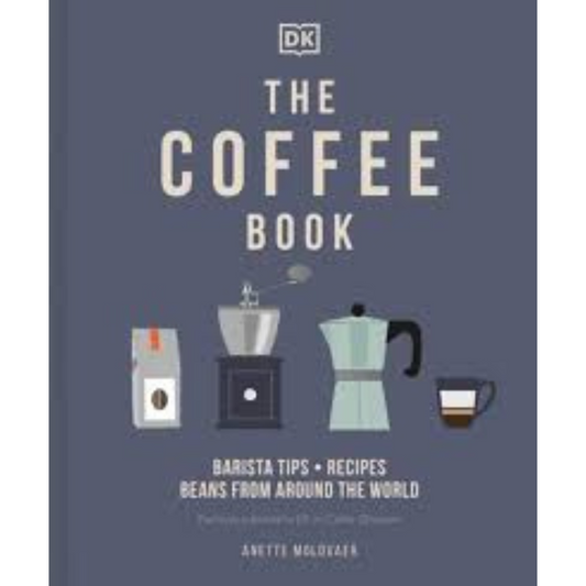كتاب القهوة: نصائح باريستا * وصفات * الفول من جميع أنحاء العالم