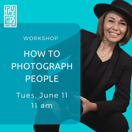 HOW TO PHOTOGRAPH PEOPLE: A WORKSHOP